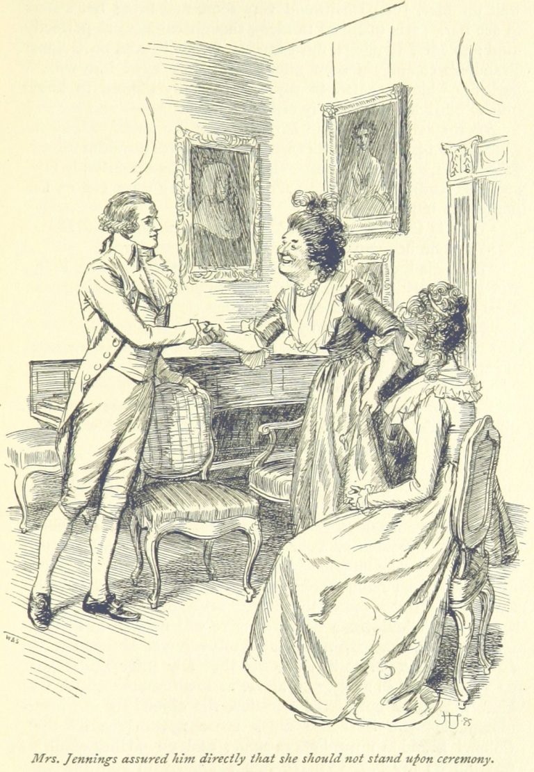 Jane Austen Sense and Sensibility - Mrs. Jennings assured him directly that she should not stand upon ceremony