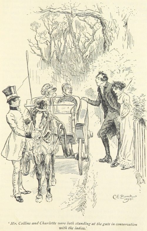Jane Austen Pride and Prejudice - Mr. Collins and Charlotte were both standing at the gate in conversation with the ladies