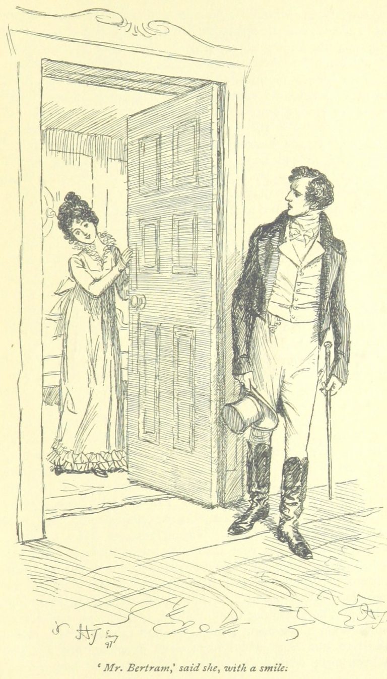 Jane Austen Mansfield Park - Mr. Bertram, said she, with a smile