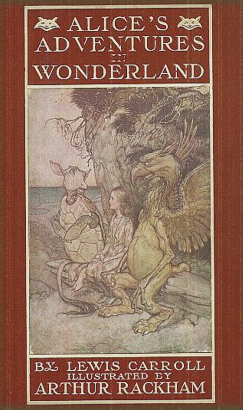 Alice's Adventures in Wonderland by Lewis Carrol Illustrated by Arthur Rackham Book Cover