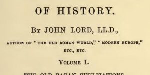 Beacon Lights of History, Volume I, The Old Pagan Civilizations by John Lord