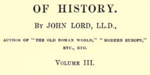 Beacon Lights of History, Volume III : Ancient Achievements by John Lord