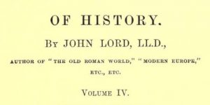 Beacon Lights of History, Volume IV : Imperial Antiquity by John Lord