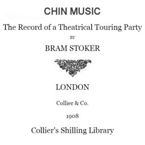 Chin Music by Bram Stoker