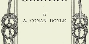 The Adventures Of Brigadier Gerard by Arthur Conan Doyle