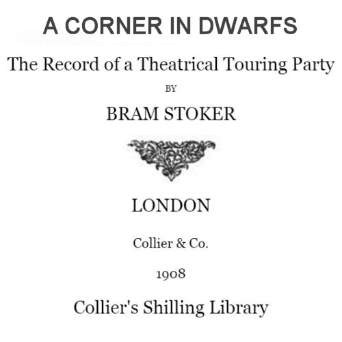 A Corner in Dwarfs by Bram Stoker