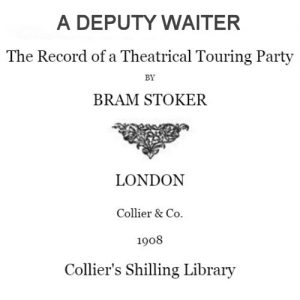 A Deputy Waiter by Bram Stoker