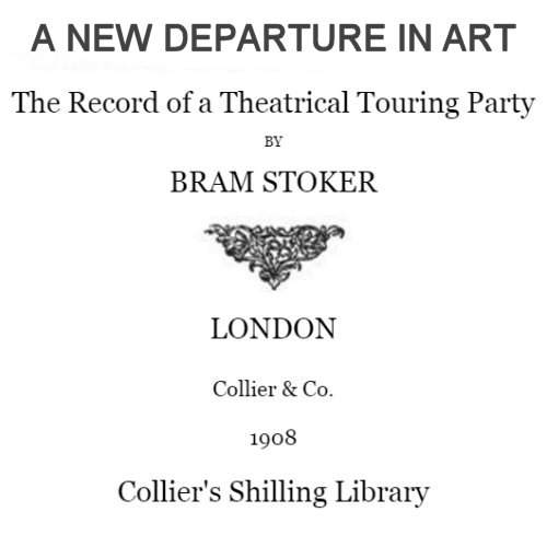 A New Departure in Art by Bram Stoker