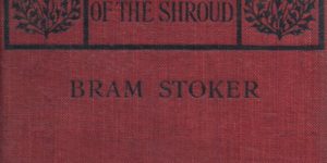 The Lady of the Shroud Book Cover by Bram Stoker