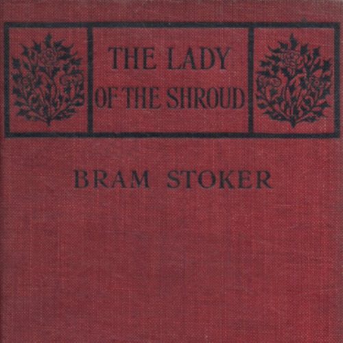 The Lady of the Shroud Book Cover by Bram Stoker