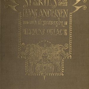 Stories from Hans Andersen With Illustrations by Edmund Dulac
