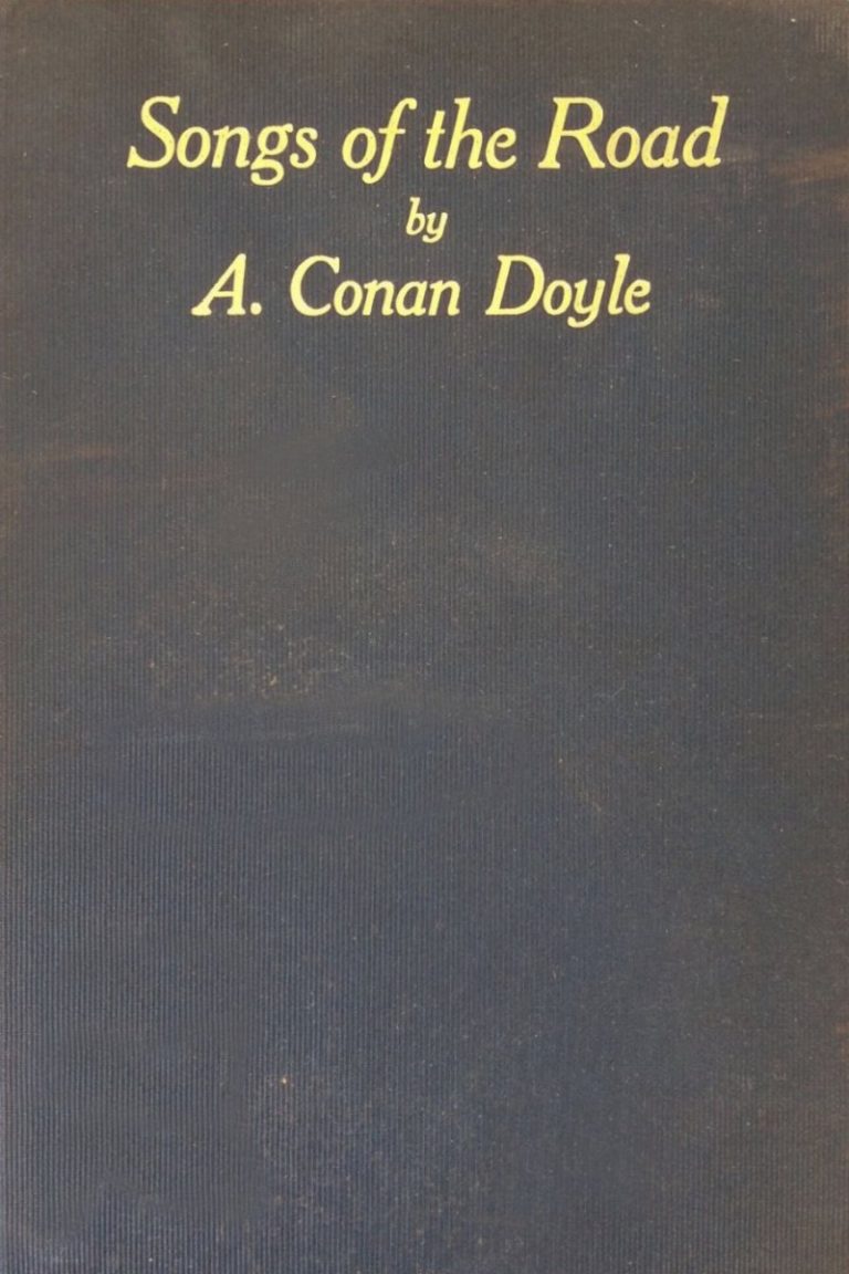 Songs of the Road Poems by Arthur Conan Doyle
