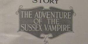 Sherlock Holmes The Adventure of the Sussex Vampire