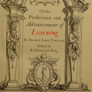 Francis Bacon Of The Proficience And Advancement Of Learning