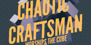 Chaotic Craftsman Worships The Cube Review